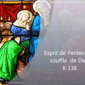Esprit de Pentecôte - K 138