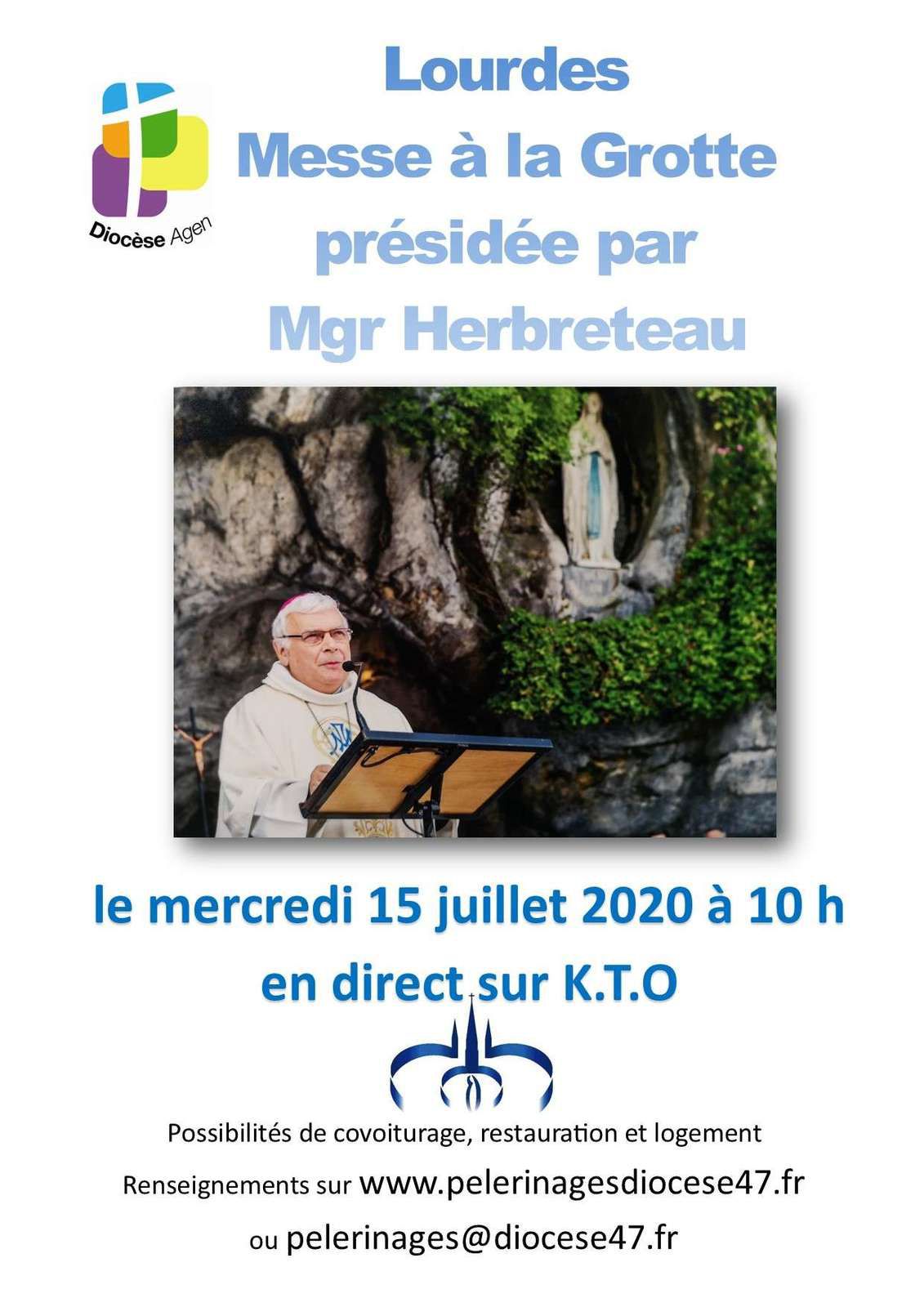 Messe à la Grotte de Lourdes présidée par Mgr Herbreteau en  direct sur KTO le 15 juillet.
